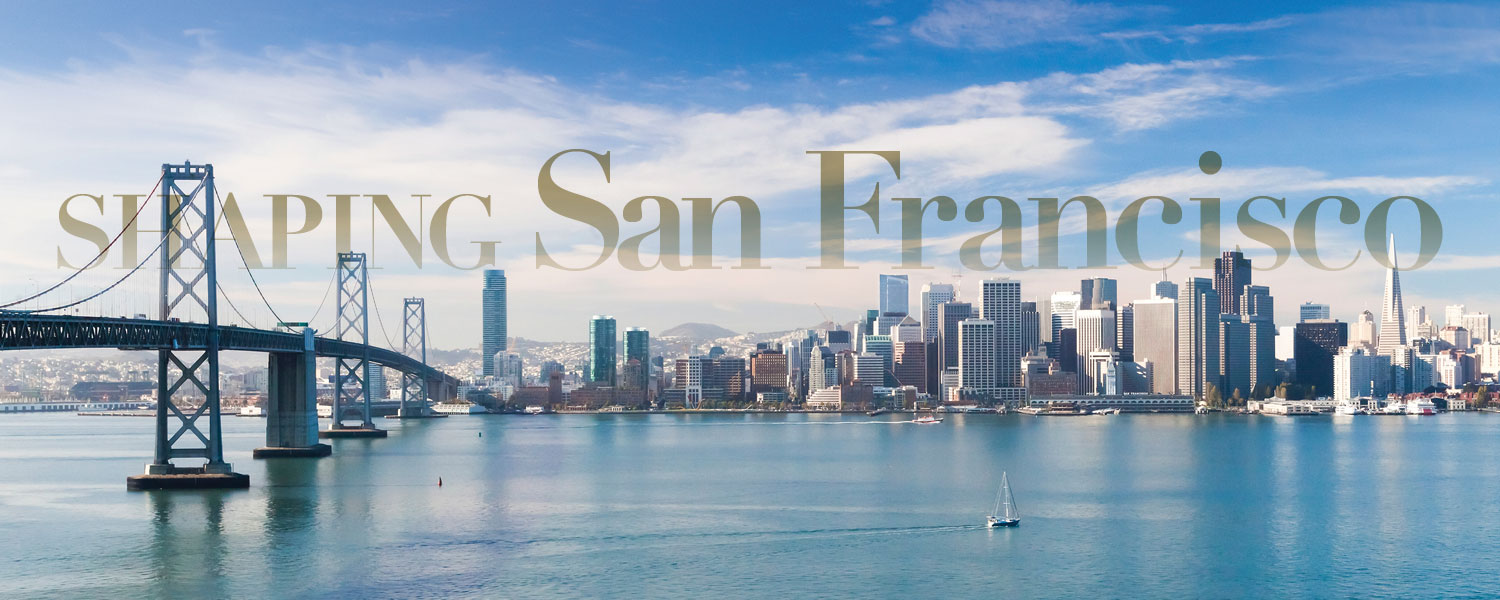 Shaping San Francisco